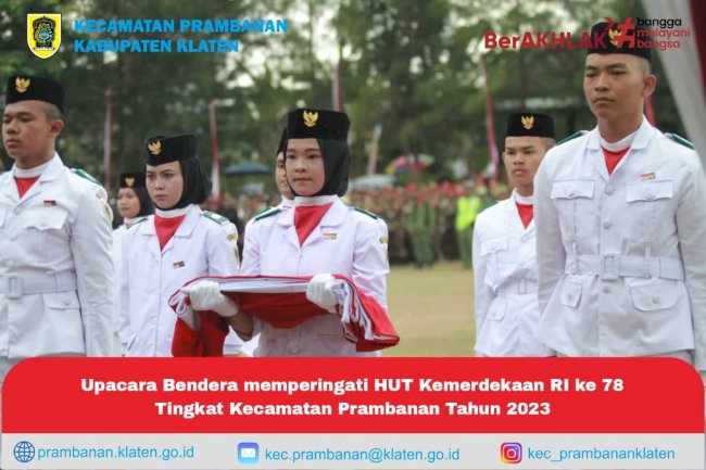MEMPERINGATI HUT RI KE 78 KECAMATAN PRAMBANAN GELAR UPACARA BENDERA