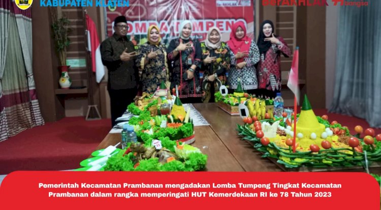 SAMBUT HUT RI KE 78 KECAMATAN PRAMBANAN GELAR LOMBA TUMPENG DAN MALAM TIRAKATAN