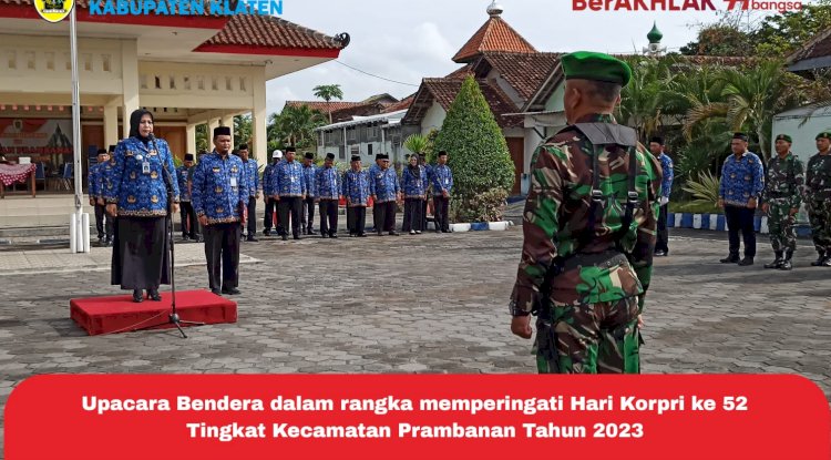UPACARA HARI KORPRI KE 52 TINGKAT KECAMATAN PRAMBANAN